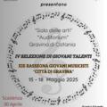 IV Selezione di Giovani Talenti e la XIII Rassegna Giovani Musicisti “Città di Gravina”